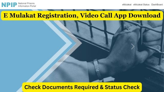 E Mulakat Registration, eprisons.nic.in Video Call, App Download, Status Check