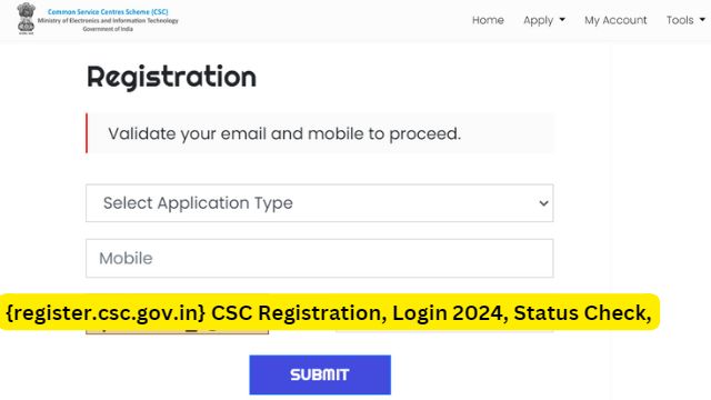 {register.csc.gov.in} CSC Registration, Login, Status Check, Download TEC Certificate